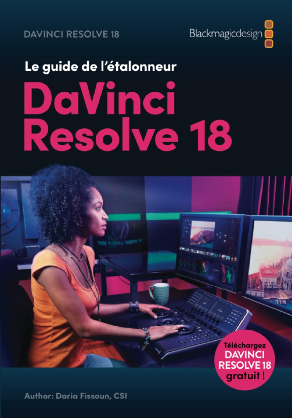DaVinci Resolve 18 – Guide de formation officiel Blackmagic Design